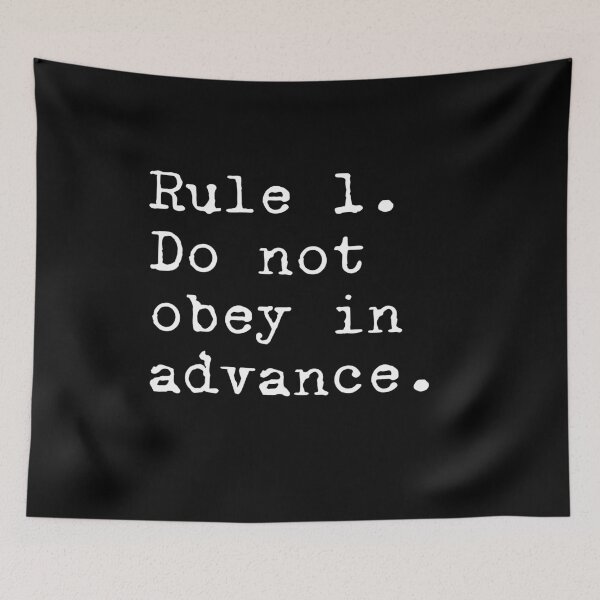 Item preview, RULE ONE DO NOT OBEY IN ADVANCE designed and sold by Greenbaby.