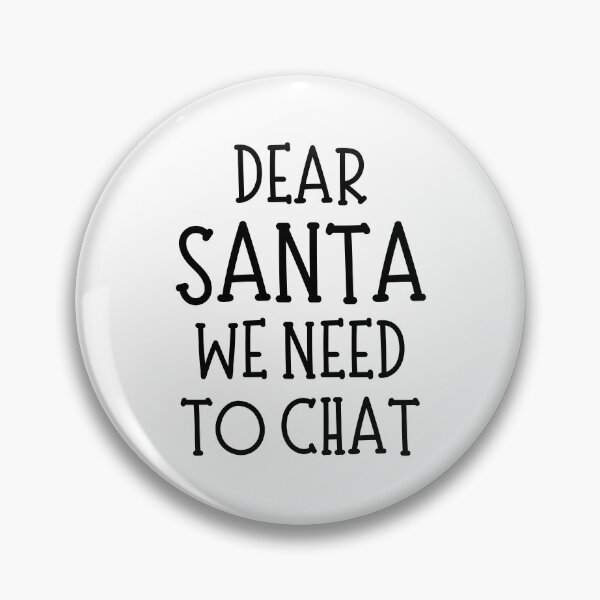 Artikelvorschau, Lieber Weihnachtsmann, wir müssen chatten. Weihnachtshumor. Lustiges, unangemessenes Weihnachtsdesign mit dem Titel „Lieber Weihnachtsmann“. entworfen und verkauft von That Cheeky Tee.