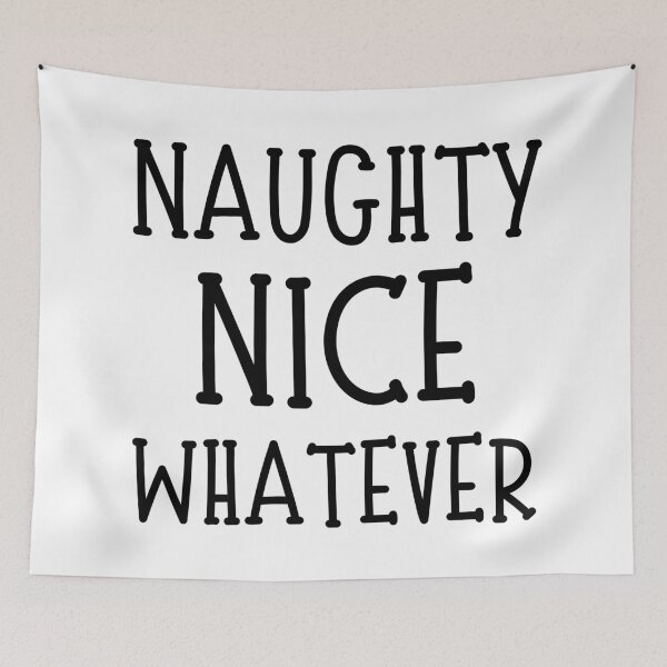Item preview, Naughty Nice Whatever. Christmas Humor. Funny Inappropriate Christmas Design. designed and sold by That Cheeky Tee.