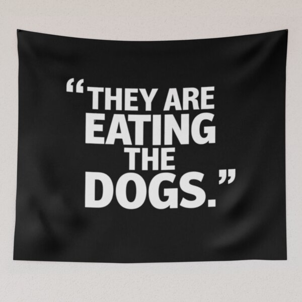 Item preview, They Are Eating The Dogs, Donald Trump Debate  designed and sold by Obinne.