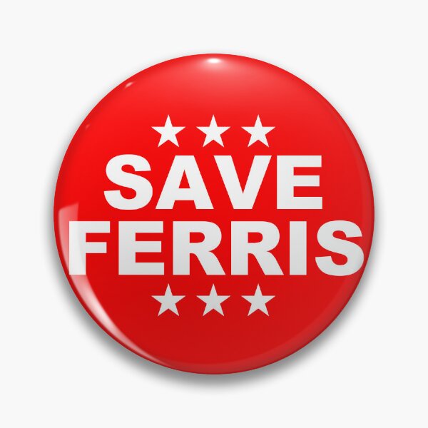 Item preview, Save Ferris White Election pin designed and sold by Boxing Kangaroo Retail Company.