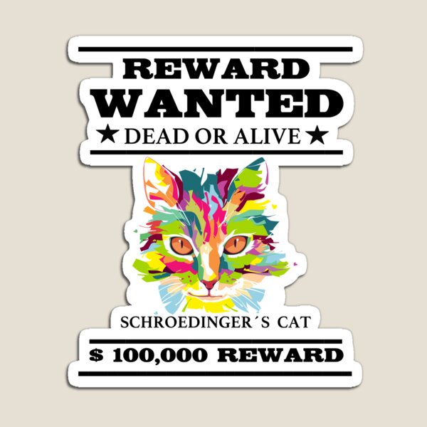 Schroedinger's chat funny science graphique calembour Magnet