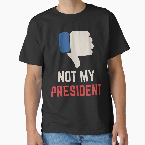 Item preview, Not My President Political Statement designed and sold by AnnieKocoy.