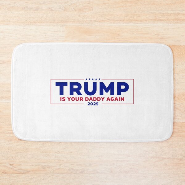 Item preview, Trump Is Your Daddy Again 2025 designed and sold by DIRTYDUNNZ.