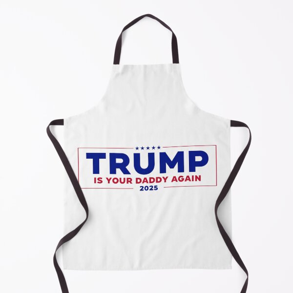 Item preview, Trump Is Your Daddy Again 2025 designed and sold by DIRTYDUNNZ.