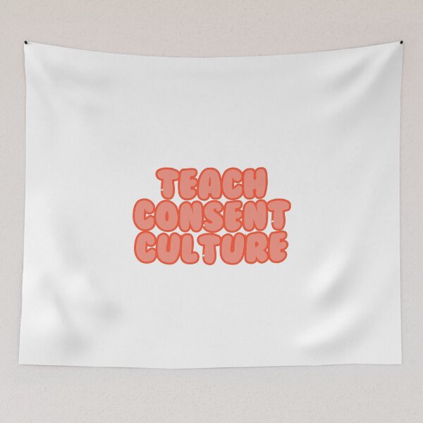 Item preview, teach consent culture - WOMANS RIGHTS AND EMPOWERMENT  designed and sold by jessicaleah15.