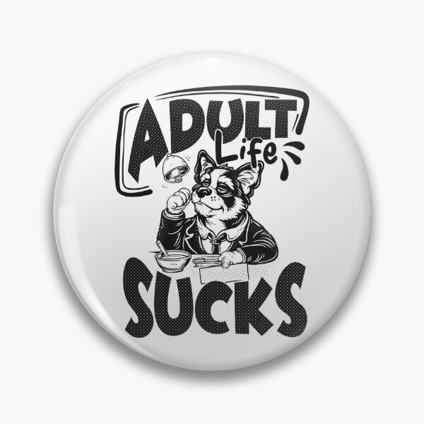 Item preview, "Adult Life Sucks" Hilarious Sarcastic T-Shirt for Adults Who Get the Struggle designed and sold by Hope2123.