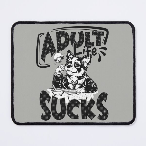 Item preview, "Adult Life Sucks" Hilarious Sarcastic T-Shirt for Adults Who Get the Struggle designed and sold by Hope2123.
