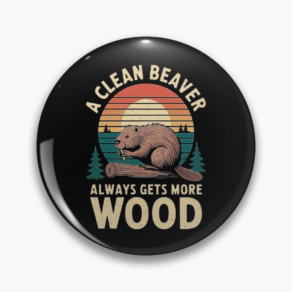 Item preview, A Clean Beaver Always Gets More Wood – Funny Beaver Graphic designed and sold by love3617.