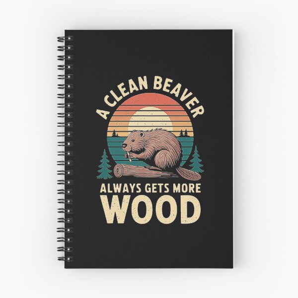 Item preview, A Clean Beaver Always Gets More Wood – Funny Beaver Graphic designed and sold by love3617.