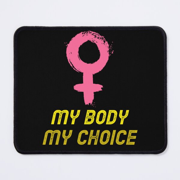 Item preview, My Body My Choice (Paint) designed and sold by DesignsbyDugar.