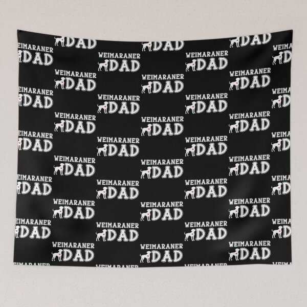 Item preview, Weimaraner Dad designed and sold by TheAnimalZ00.