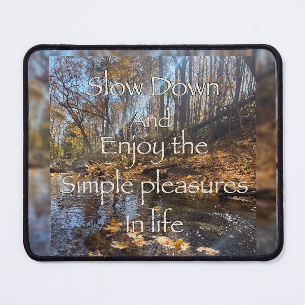 Item preview, Slow down and enjoy the simple pleasures designed and sold by aadventures.