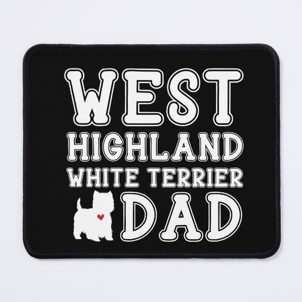 Item preview, West Highland White Terrier Dad designed and sold by TheAnimalZ00.