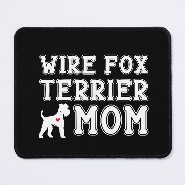 Item preview, Wire Fox Terrier Mom designed and sold by TheAnimalZ00.