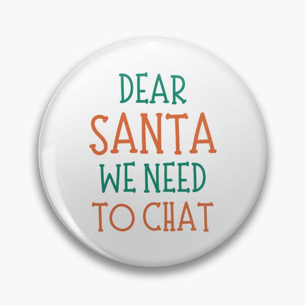 Artikelvorschau, Lieber Weihnachtsmann, wir müssen chatten. Weihnachtshumor. Lustiges unangemessenes Weihnachtsdesign mit dem Titel „Lieber Weihnachtsmann“. Rot und Grün entworfen und verkauft von That Cheeky Tee.