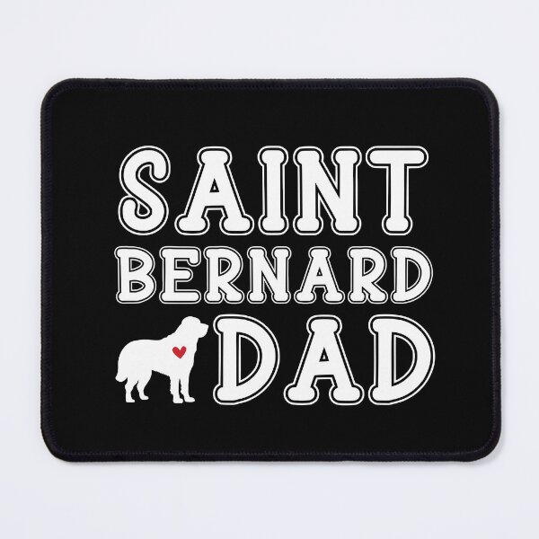 Item preview, Saint Bernard Dad designed and sold by TheAnimalZ00.