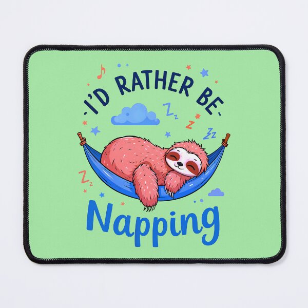 Item preview, I'd Rather Be Napping Cute Sloth Quote designed and sold by TheArtOfPat.