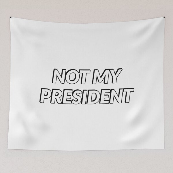 Item preview, Not My President designed and sold by Inspirationmotivation.