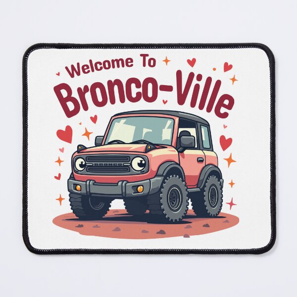 Item preview, Welcome To Bronco-Ville designed and sold by Automotive Art by Greg.