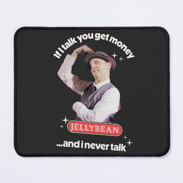 Item preview, If I talk you get money...and I never talk - Jellybean designed and sold by Primotees.