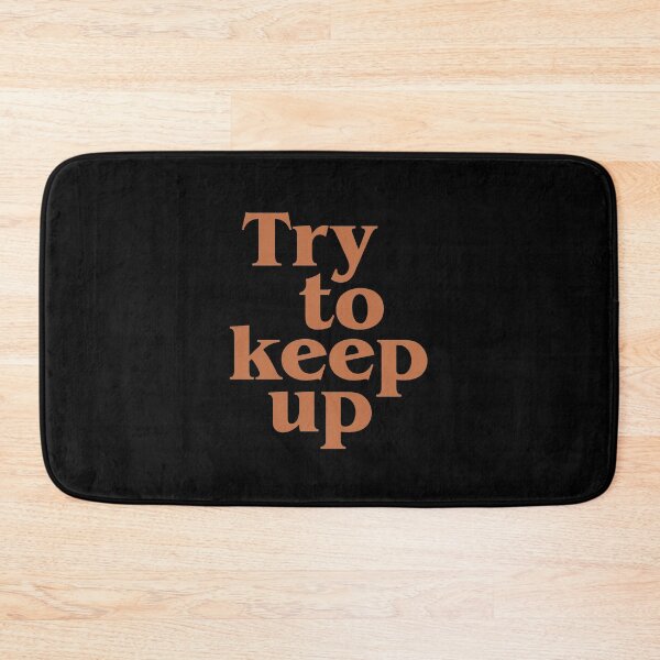 Item preview, Try to keep up designed and sold by jazzydevil.