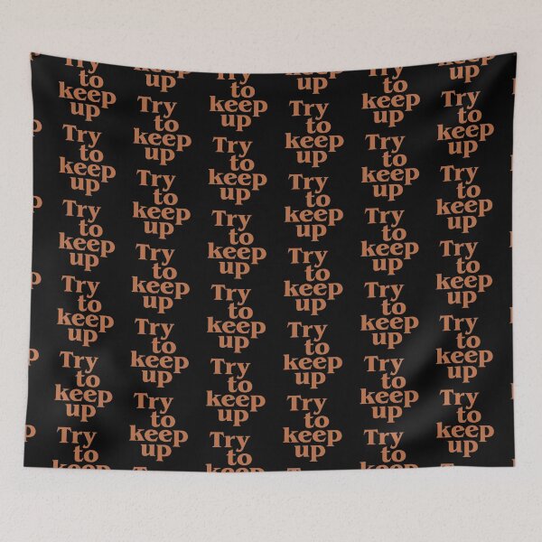 Item preview, Try to keep up designed and sold by jazzydevil.