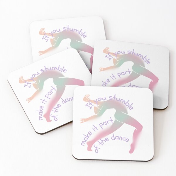 Item preview, If you stumble make it part of the dance. designed and sold by Melissa Rioux.