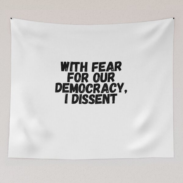 Item preview, With Fear For Our Democracy, I Dissent  designed and sold by CharmStudio.