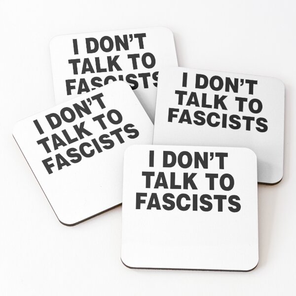 Item preview, I don't talk to fascists designed and sold by The Nerd Underground.