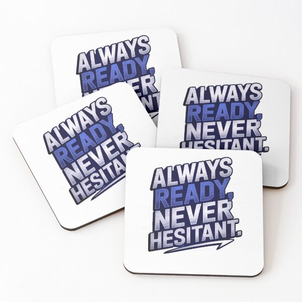 Item preview, Always Ready, Never Hesitant - Bold Typography Design for Confidence & Decisiveness designed and sold by UrbanPopDesigns.