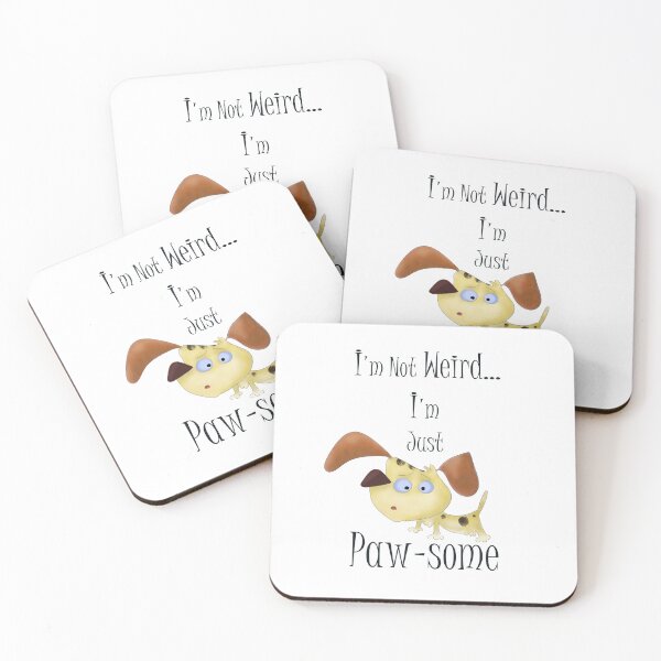 Item preview, I'm not weird, I'm just Paw-some. designed and sold by e-dream.