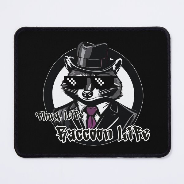 Item preview, Thug Life Raccoon Life designed and sold by DONandEK.