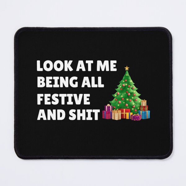 Item preview, Look At Me Being All Festive And Shit designed and sold by ANNINOART ⭐⭐⭐⭐⭐.
