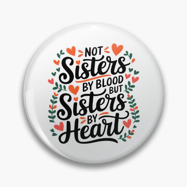Item preview, Not sisters by blood but sisters by heart designed and sold by aimene dahache.
