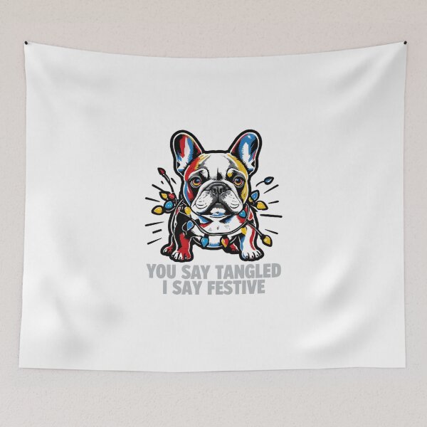Item preview, You say tangled, I say festive funny frenchie designed and sold by Ink & Fabric.