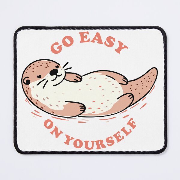 Item preview, Otterly Relaxed - Ease on Yourself designed and sold by TheJoyfulNest.