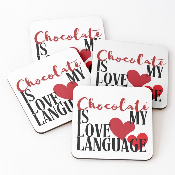 Item preview, Chocolate is my love language designed and sold by Literally-True.