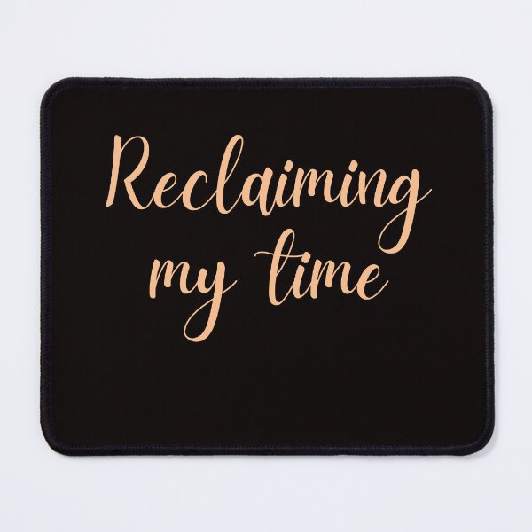 Item preview, Reclaiming my time designed and sold by AngelArtss.