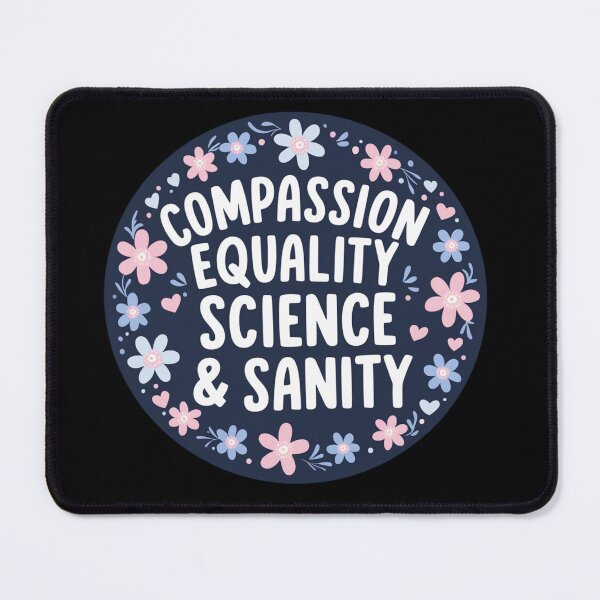 Item preview, Compassion Equality Science Sanity designed and sold by Jaxym.