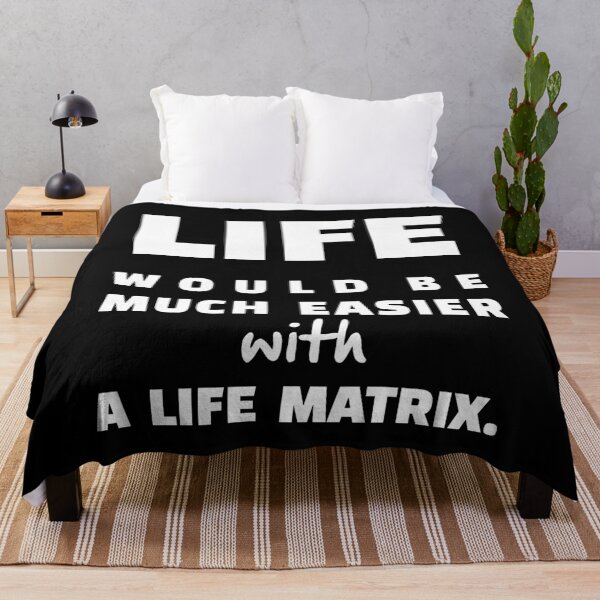 Item preview, Life Would Be Much Easier with a Life Matrix, Unique designed and sold by villacreativa.