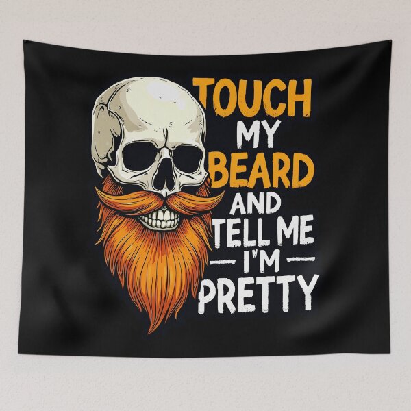 Item preview, Touch My Beard And Tell Me I'm Pretty designed and sold by AlphaTeez.