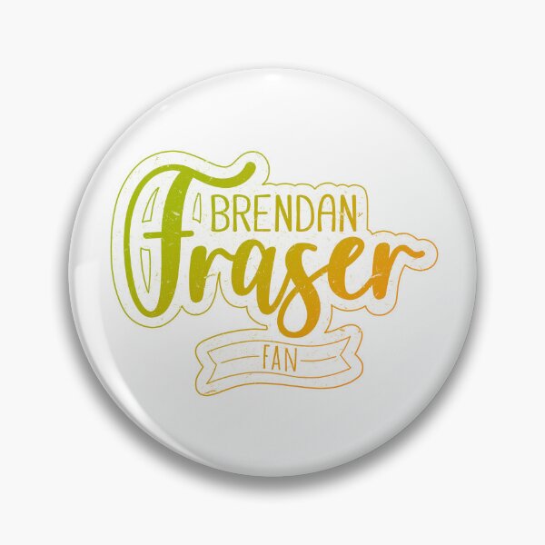 Item preview, Brendan Fraser FAN designed and sold by paolaalchapar.