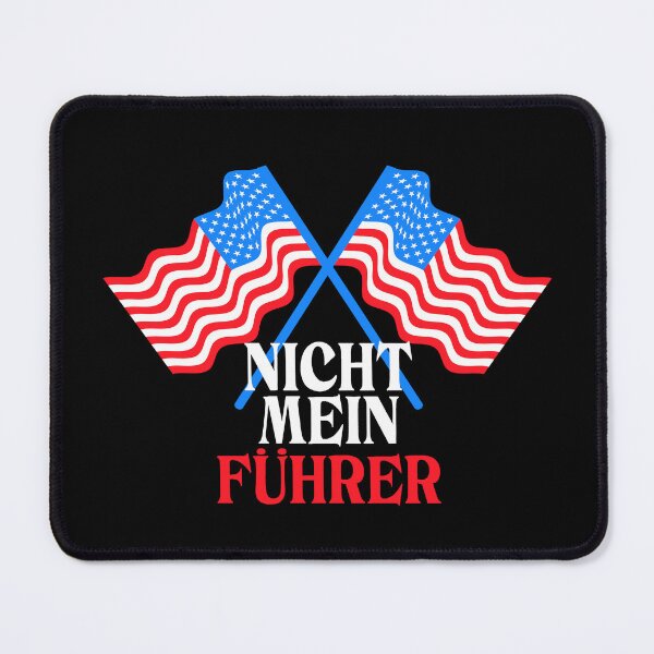 Item preview, Nicht Mein Fuhrer Not My President German designed and sold by Colorfulman.