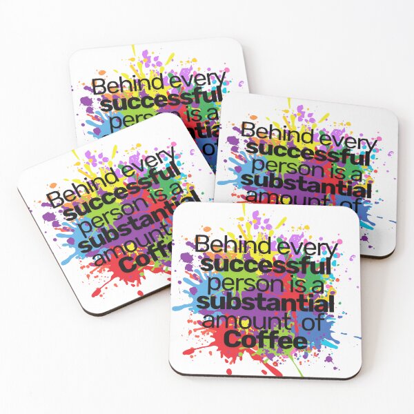 Item preview, Behind every successful person is a substantial amount of coffee designed and sold by Literally-True.