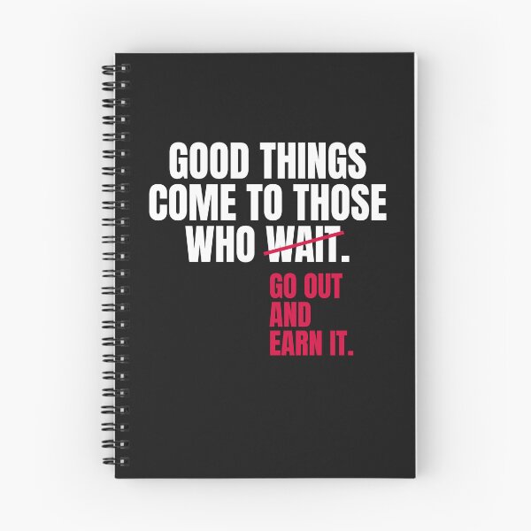 Item preview, Good things come to those who go out and earn it. designed and sold by JaiStudio.