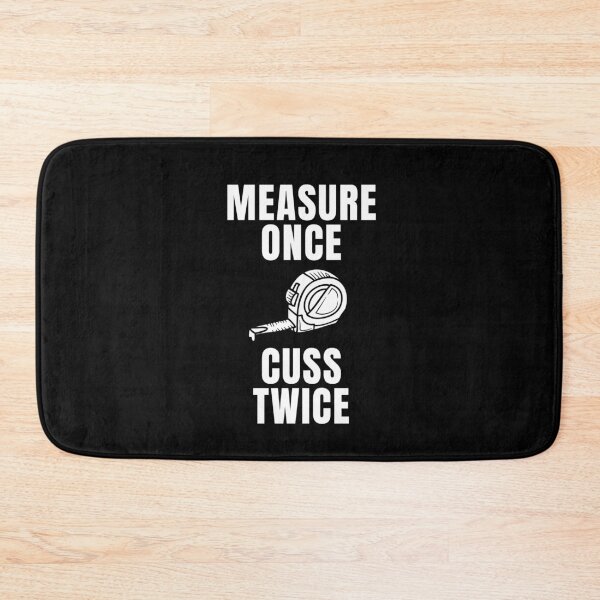 Item preview, Measure Once Cuss Twice designed and sold by FarmOfCuties.
