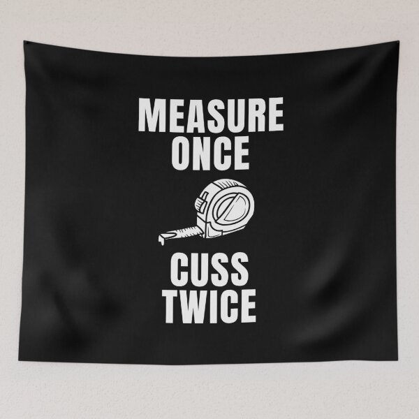 Item preview, Measure Once Cuss Twice designed and sold by FarmOfCuties.