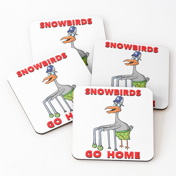 Item preview, Snowbirds Go Home designed and sold by NP1Art.