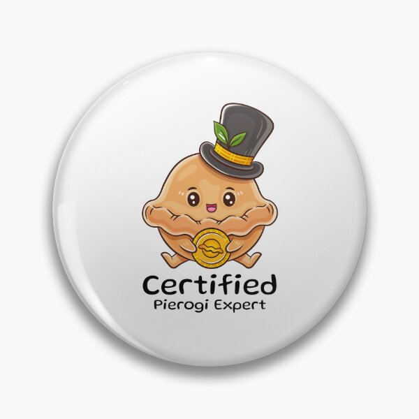 Item preview, Pierogi Maker: Certified Pierogi Expert designed and sold by musthavewords.